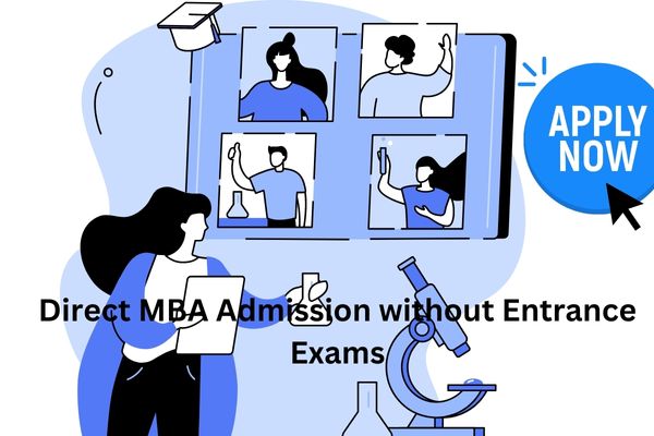 Direct MBA Admission without Entrance Exams