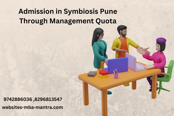 Admission in Symbiosis Pune Through Management Quota