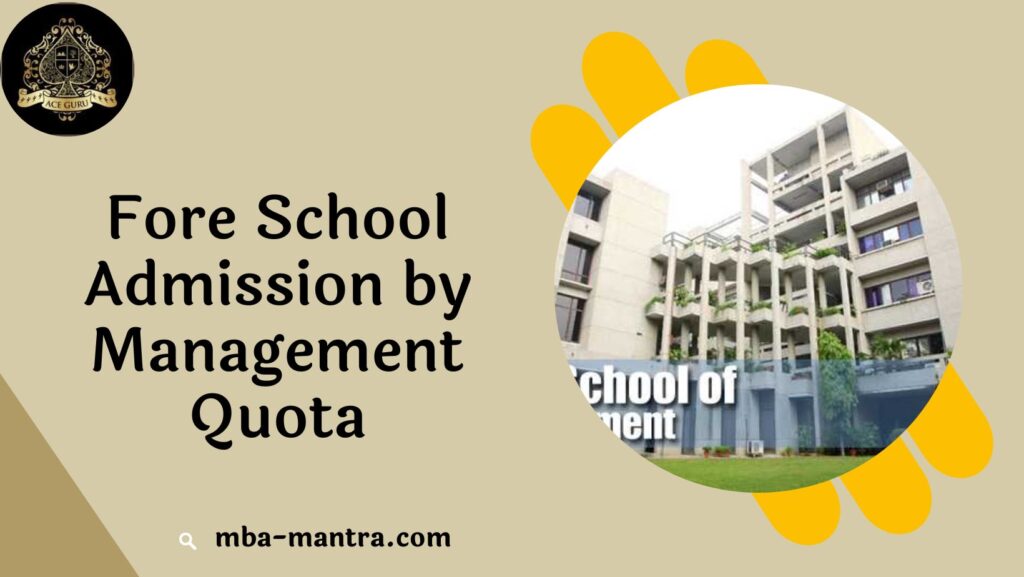 Fore School Admission by Management Quota