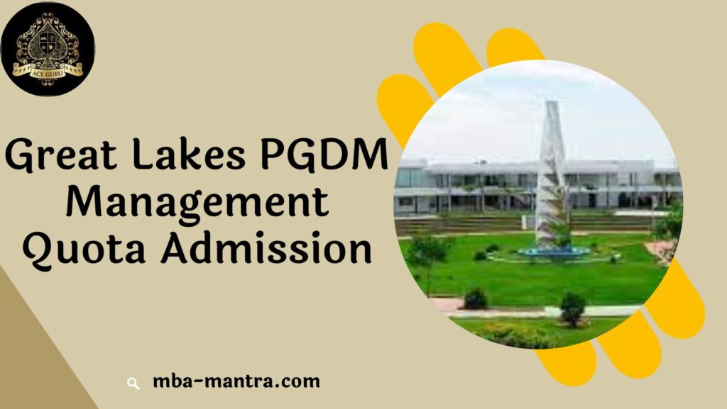 Great Lakes PGDM Management Quota Admission