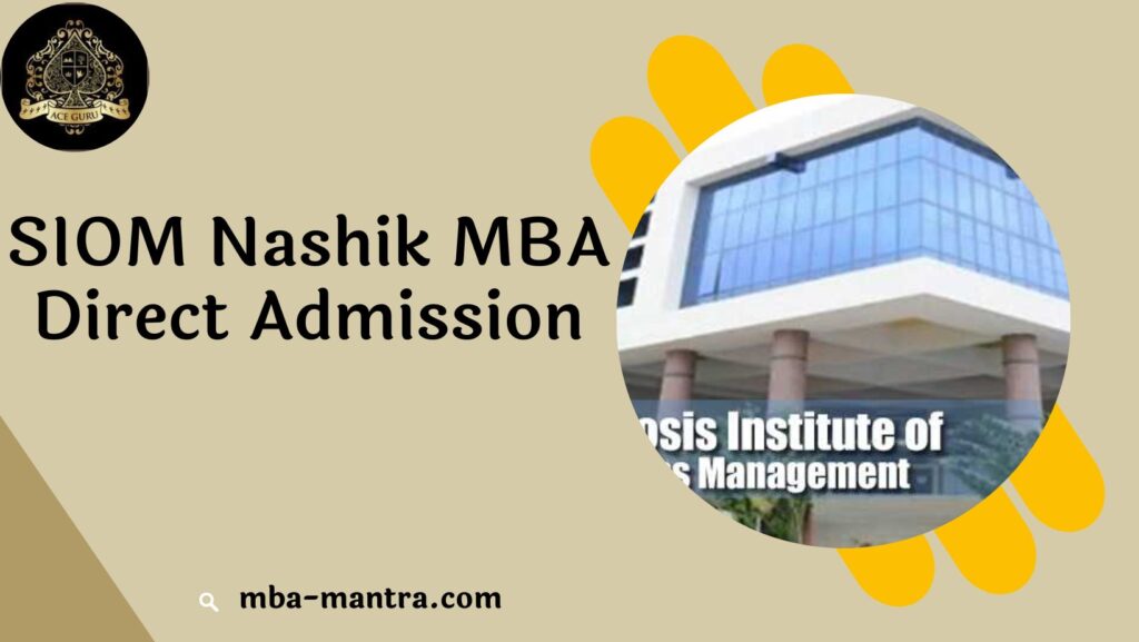 SIOM Nashik MBA Direct Admission